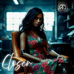 Closer