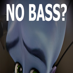 No Bass