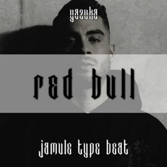 [FREE] Jamule Type Beat - RED BULL