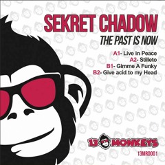 Sekret Chadow - Give Acid To My Head (Original Mix)Vinyl 12 & Digital