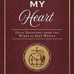 [FREE] KINDLE 💔 Renew My Heart: Daily Devotions from the Works of John Wesley by  Jo