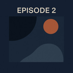 Episode 2 Melodic House & Techno SNIPPET