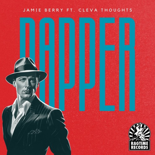 Jamie Berry - Dapper Feat. Cleva Thoughts