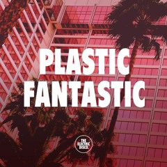 Mix 010: Plastic Fantastic