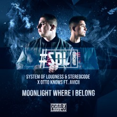 Moonlight Where I Belong (System of Loudness #SOLMashup)
