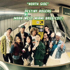 North Side (Mark West Miami Bass Edit) Free DL