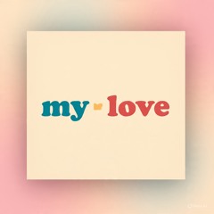 My Love