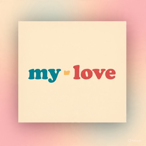 My Love