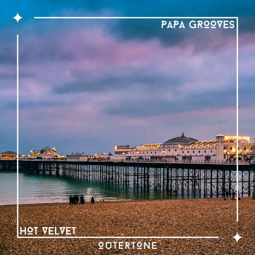 Papa Grooves - Hot Velvet [Outertone Release]