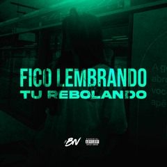 FICO LEMBRANDO TU REBOLANDO ( DJ BN )