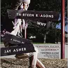 READ KINDLE 📌 Thirteen Reasons Why by Jay Asher EBOOK EPUB KINDLE PDF