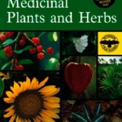 ✔️ Read A Field Guide to Medicinal Plants and Herbs of Eastern and Central North American (Peter