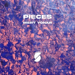Mert Yonar - Pieces ( Original Mix )