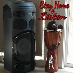 STAY HOME & LISTEN