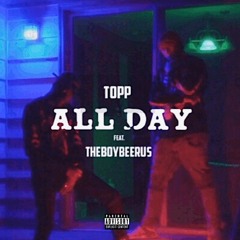 All Day ft. Theboybeerus