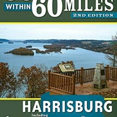 Read PDF EBOOK EPUB KINDLE 60 Hikes Within 60 Miles: Harrisburg: Including Cumberland