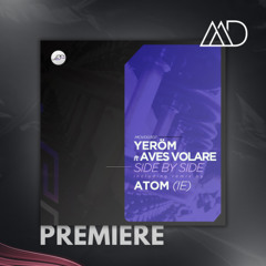 PREMIERE: Yeröm - Side by Side feat. Aves Volare (Atóm IE Remix) [Movement Recordings]