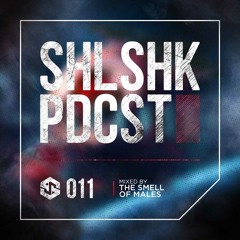SHLSHK PDCST 011 by The Smell Of Males