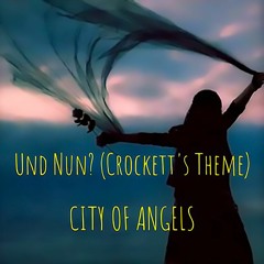 City Of Angels & Pauline Flüg - Und Nun? (Crockett's Theme) (Radio Edit)