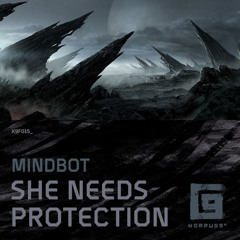 Mindbot - She Needs Protection - [K9F015] - Free Download