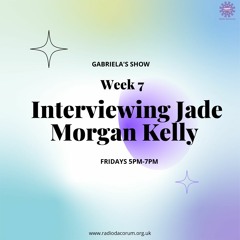 19/08/22 - FULL Jade Morgan Kelly Interview