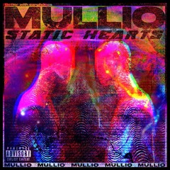 Mullio - Static Hearts