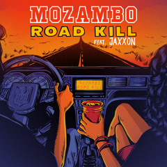 Road Kill (feat. Jaxxon)
