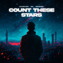DJs From Mars, SIKS & Mike Demero - Count These Stars