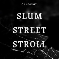 Slum Street Stroll