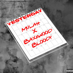 YESTERDAY x Baxkwoodbloody