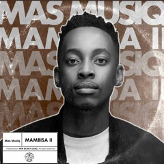 Mas Musiq - Mambisa 2
