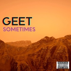 Sometimes - GEET (Prod. by sadCG)