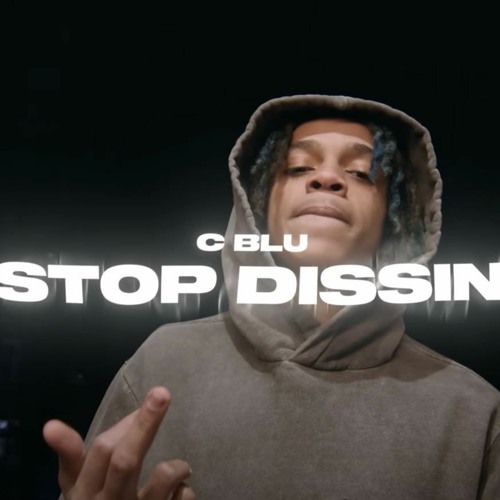 C BLU - Stop Dissin (Official Audio) Prod Yozora