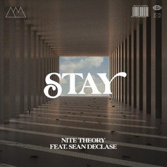 Nite Theory feat. Sean DeClase - Stay (Tim Light Extended Remix)