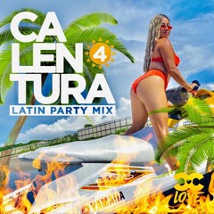CALENTURA 4 (Latin Party Mix)