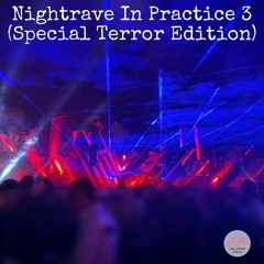DJ Nyvek - Nightrave In Practice 3 (Special Terror Edition)
