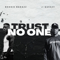 Trust No One ft. Boosie Badazz