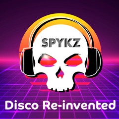 SPYKZ DISCO REINVENTED