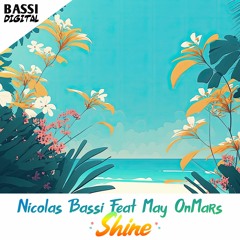 Nicolas Bassi Feat May OnMars - Shine