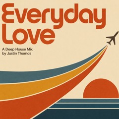 Justin Thomas - Everyday Love - Local Underground RDG