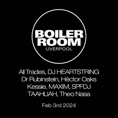 MAXIM | Boiler Room: Liverpool