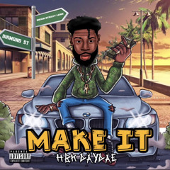 Make It (Prod. Jc x J)