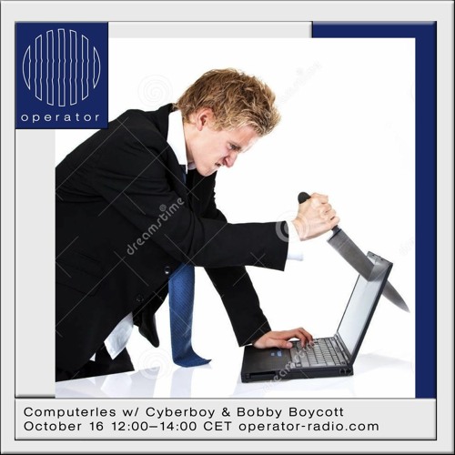 Computerles [02] w/ Cyberboy & Bobby Boycott - (Punk and New Wave from The Low Countries)