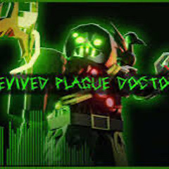 Revived Plague Doctor  Original Soundtrack of Tower Defense X  TDX OST