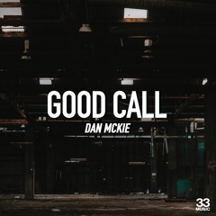 Dan McKie – Good Call (Original Mix) [33 Music] [MI4L.com]