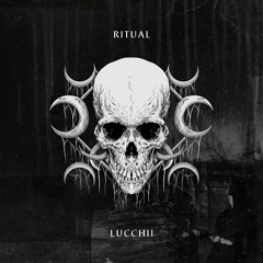 Lucchii - Ritual