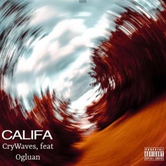 CryWaves Califa .ft Ogluan