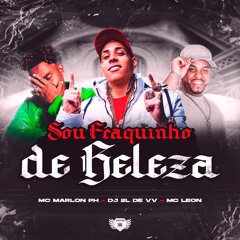 Sou Fraquinho de Beleza