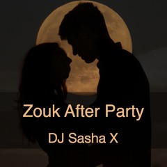 Private After Party - Zoukmx 2022 - Live set by Sasha X [FREE DOWNLOAD]