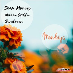Sean Norvis ft. Sundreen & Miruna Sziklai - Mondays (Radio Edit)